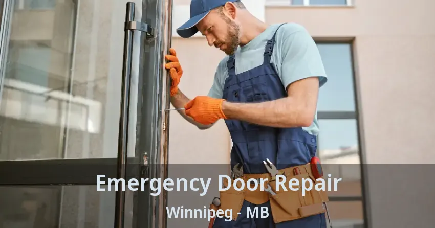 Emergency Door Repair Winnipeg - MB