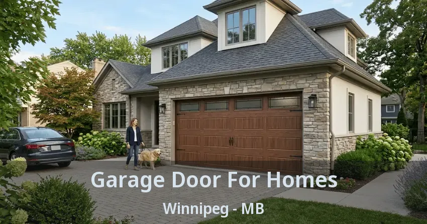 Garage Door For Homes Winnipeg - MB Garage Door For Homes Winnipeg - MB