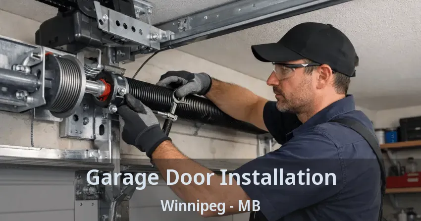 Garage Door Installation Winnipeg - MB Garage Door Installation Winnipeg - MB