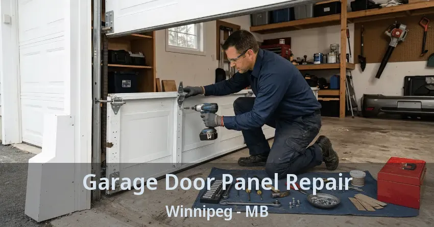 Garage Door Panel Repair Winnipeg - MB Garage Door Panel Repair Winnipeg - MB