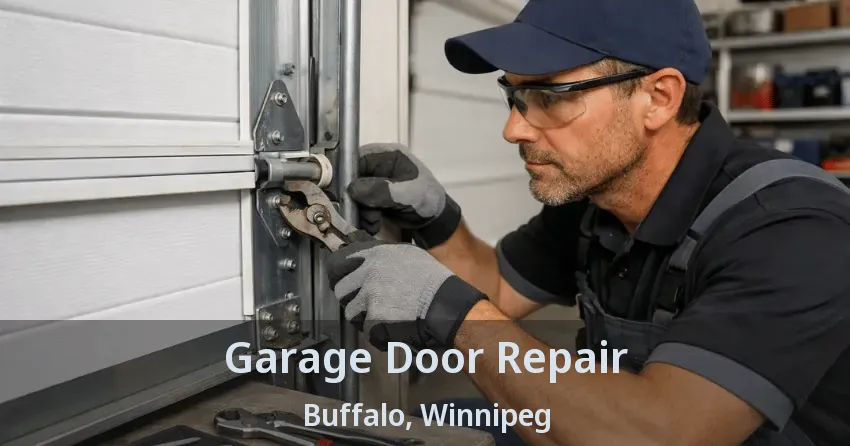 Garage Door Repair Buffalo, Winnipeg - MB Garage Door Repair Buffalo, Winnipeg - MB