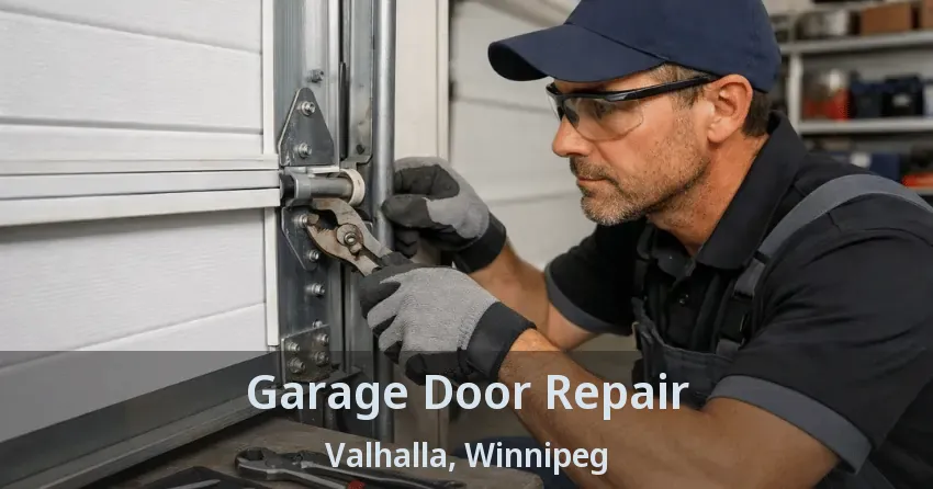 Garage Door Repair Valhalla, Winnipeg - MB Garage Door Repair Valhalla, Winnipeg - MB