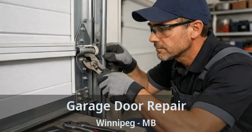 Garage Door Repair Winnipeg - MB