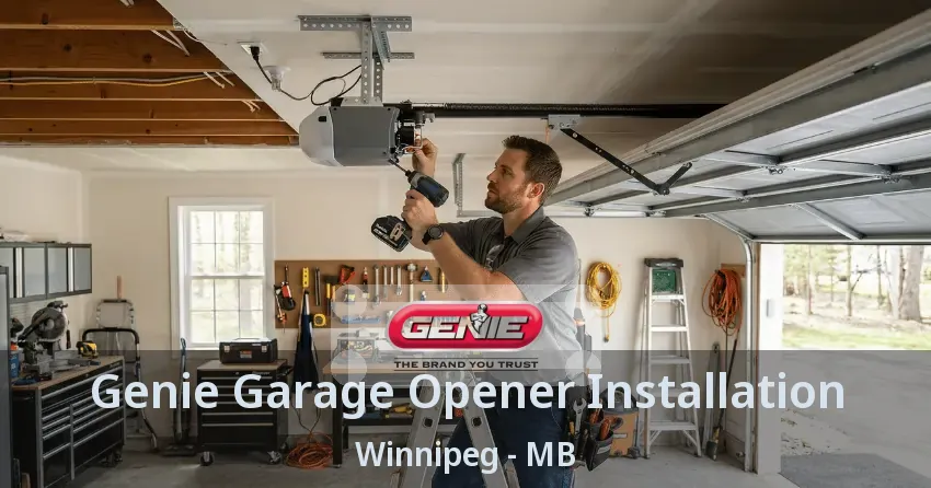 Genie Garage Opener Installation Winnipeg - MB Genie Garage Opener Installation Winnipeg - MB