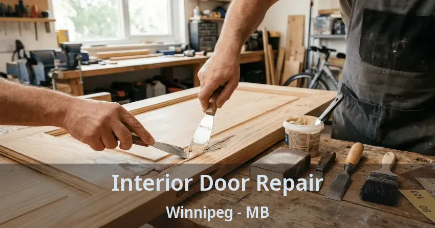 Interior Door Repair Winnipeg - MB