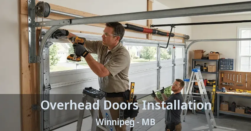 Overhead Doors Installation Winnipeg - MB Overhead Doors Installation Winnipeg - MB